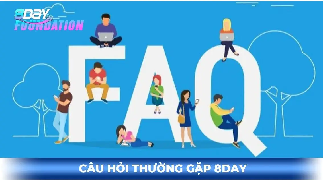 Câu hỏi thường gặp 8day