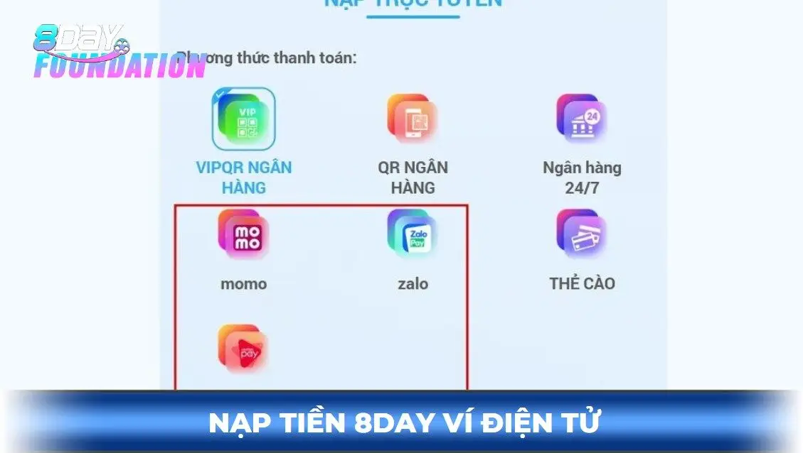 Nạp tiền 8day bằng ví điện tử